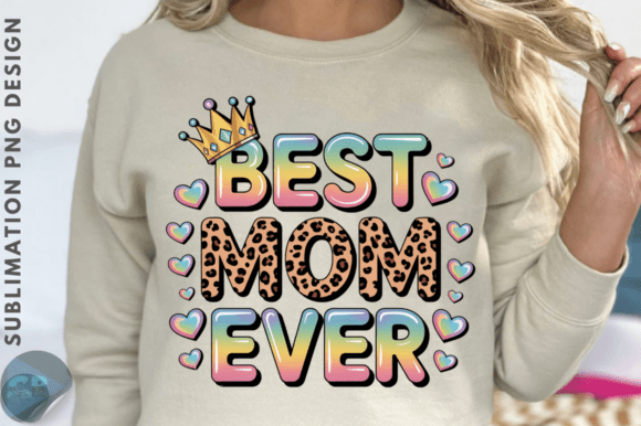 Download Best Mom Ever Sublimation PNG Design - Design Collection