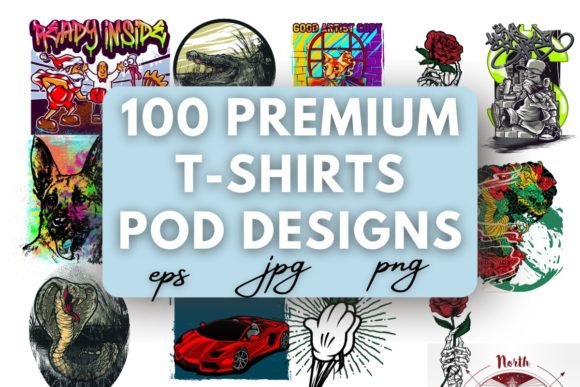 Download 100 Premium T-Shirts POD Designs - Design Collection