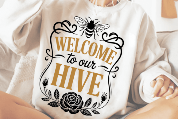 Download Welcome to Our Hive Sublimation Design - Design Collection